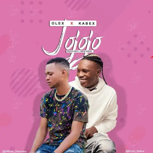 Olex - Jojojo ft. Kabex